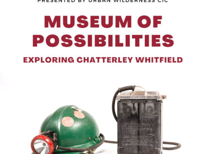 Museum of Possibilities: Exploring Chatterley Whitfield